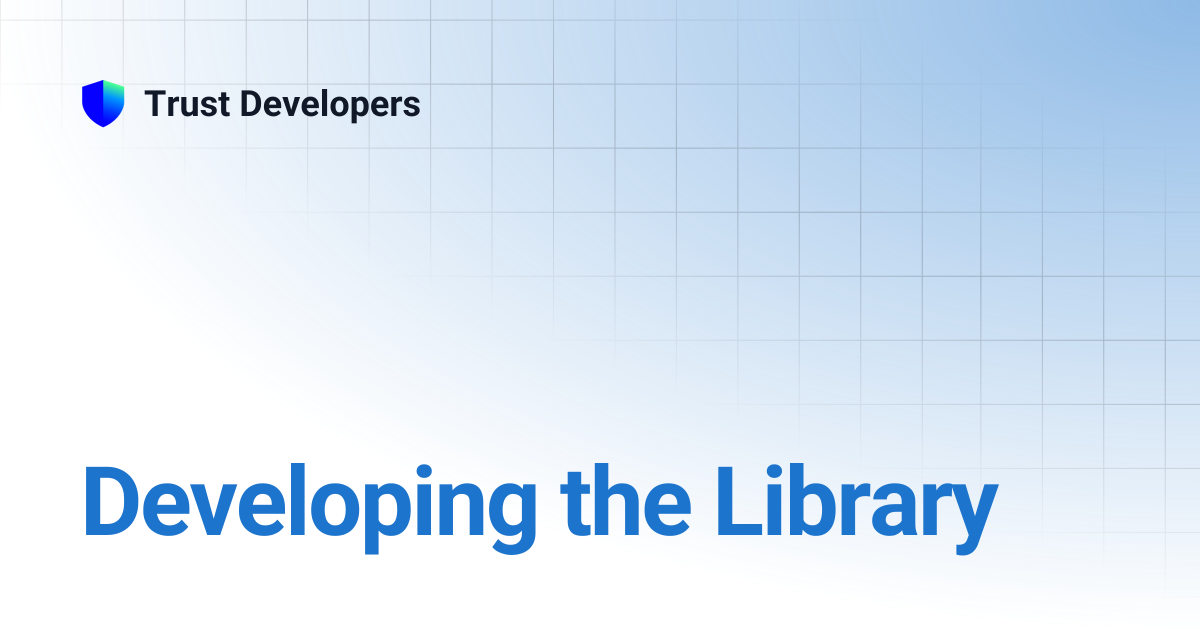 Developing The Library Trust Developers